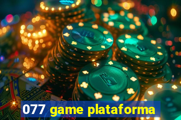 077 game plataforma